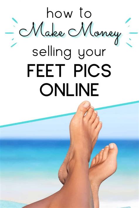 where to sell feet picture|How to Sell Feet Pics & Make Money: Complete。